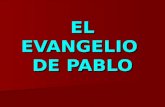 EL EVANGELIO  DE PABLO