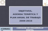 OBJETIVOS,  AGENDA TEMÁTICA Y  PLAN ANUAL DE TRABAJO  2009-2010