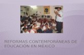 Reformas contemporáneas de educación en México