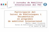Participació del  Servei de Biblioteques i Documentació en programes  de mobilitat internacional