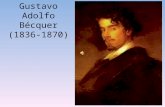 Gustavo Adolfo B©cquer (1836-1870)