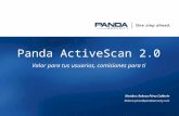 Panda ActiveScan 2.0 Valor para tus usuarios, comisiones para ti Nombre: Rebeca Pérez Calderín