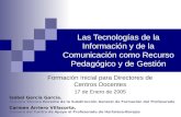 Las Tecnologías de la Información y de la Comunicación como Recurso Pedagógico y de Gestión