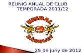 REUNIÓ ANUAL DE CLUB   TEMPORADA 2011/12