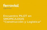 Encuentro PILOT en SMOPIC/LOGIS “Construcción y Logística”