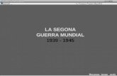 LA SEGONA GUERRA MUNDIAL 1939 - 1945