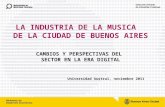 LA INDUSTRIA DE LA MUSICA   DE LA CIUDAD DE BUENOS AIRES CAMBIOS Y PERSPECTIVAS DEL