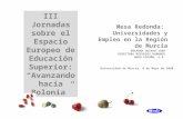III Jornadas sobre el Espacio Europeo de Educación Superior: “Avanzando hacia Bolonia”