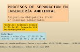 PROCESOS DE SEPARACIÓN EN INGENIERÍA AMBIENTAL Asignatura Obligatoria.3T+3P