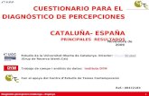 CUESTIONARIO PARA EL  DIAGNÓSTICO DE PERCEPCIONES   CATALUÑA- ESPAÑA PRINCIPALES  RESULTADOS