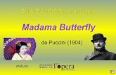 GUIA D’AUDICIÓ per a l’òpera Madama Butterfly      de  Puccini  (1904)
