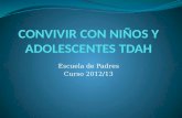 CONVIVIR CON NIÑOS Y ADOLESCENTES TDAH