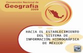 HACIA EL ESTABLECIMIENTO DEL SISTEMA DE INFORMACIÓN HIDROGRÁFICA DE MÉXICO