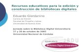 Recursos educativos para la edición y construcción de bibliotecas digitales