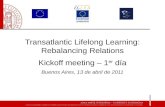 Transatlantic Lifelong Learning: Rebalancing Relations Kickoff meeting – 1 er  día