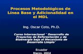 Procesos Metodológicos de Línea Base y Adicionalidad en el MDL