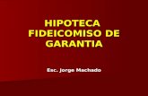 HIPOTECA  FIDEICOMISO DE GARANTIA