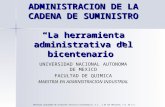 ADMINISTRACION DE LA CADENA DE SUMINISTRO “La herramienta administrativa del bicentenario”