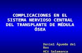 COMPLICACIONES EN EL SISTEMA NERVIOSO CENTRAL DEL TRANSPLANTE DE MÉDULA ÓSEA