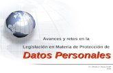 Avances y retos en la  Legislación en Materia de Protección de  Datos Personales