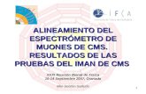 ALINEAMIENTO DEL ESPECTRÓMETRO DE MUONES DE CMS.  RESULTADOS DE LAS PRUEBAS DEL IMAN DE CMS