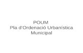 POUM  Pla d’Ordenació Urbanística Municipal