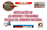 ARTICULACIÓN DE LAS MISIONES Y PROGRAMAS  SOCIALES DEL GOBIERNO NACIONAL