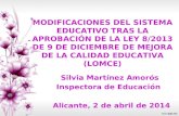 Silvia Martínez Amorós Inspectora de Educación  Alicante, 2 de abril de 2014