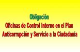 Obligación  Oficinas de Control Interno en el Plan  Anticorrupción y Servicio a la Ciudadanía