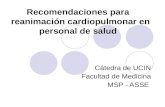 Recomendaciones para   reanimación cardiopulmonar en personal de salud