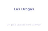Las Drogas Dr. José Luis Barrera Alemán