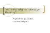 Teo. 5:  Paradigma "Message Passing"