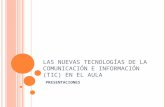 LAS NUEVAS TECNOLOGÍAS DE LA COMUNICACIÓN E INFORMACIÓN (TIC) EN EL AULA