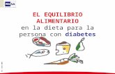 EL EQUILIBRIO ALIMENTARIO en la dieta para la persona con  diabetes