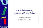 La Biblioteca,  una visió de futur