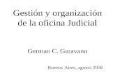 Gestión y organización de la oficina Judicial German C. Garavano