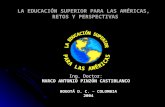 LA EDUCACIÓN SUPERIOR PARA LAS AMÉRICAS,  RETOS Y PERSPECTIVAS