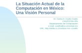 La Situación Actual de la Computación en México:  Una Visión Personal