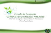 Escuela de Geografía  «Conservación de Recursos Naturales»