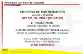 PROCESO DE PARTICIPACIÓN AJUSTE Y REVISIÓN UPZ 100, GALERÍAS (Dto.621/06) PRESENTACIÓN: