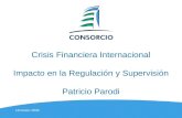 Crisis Financiera Internacional Impacto en la Regulación y Supervisión Patricio Parodi