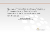 Nuevas Tecnologías Inalámbricas Emergentes y Servicios de Movilidad en Comunicaciones Unificadas