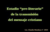 Estadio “pre-literario” de la transmisión  del mensaje cristiano