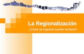 La Regionalización