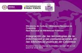 Ministerio de Cultura - Biblioteca Nacional de Colombia Red Nacional de Bibliotecas Públicas