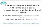 Les  institucions  catalanes a NYC:  influència  en la  transmissió  i  manteniment  del  català