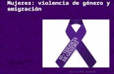 Mujeres: violencia de género y emigración