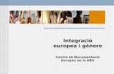 Integració europea i gènere Centre de Documentació Europea de la URV