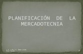 PLANIFICACIÓN   DE   LA MERCADOTECNIA