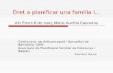 Dret a planificar una familia i... XIII Premi 8 de març Maria Aurèlia Capmany